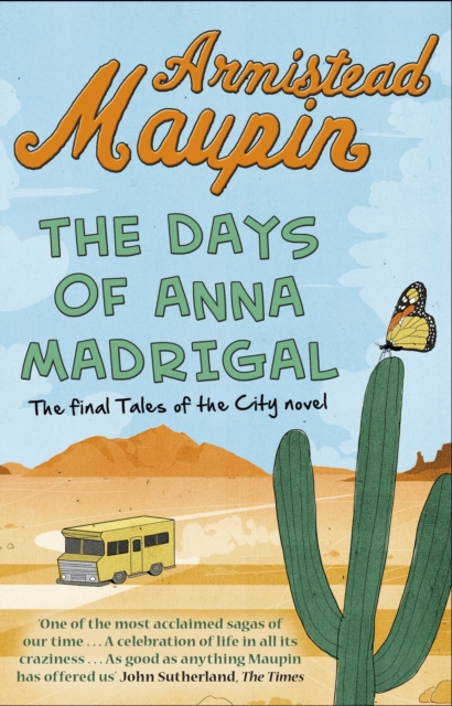 The Days of Anna Madrigal : Tales of the City 9, Paperback / softback Book