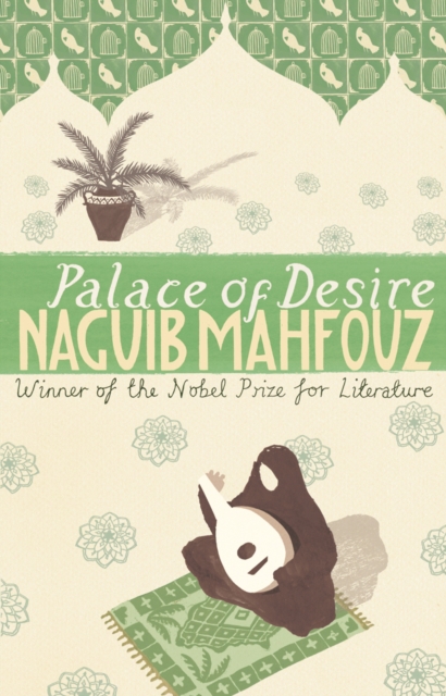 Palace Of Desire : From the Nobel Prizewinning author, Paperback / softback Book
