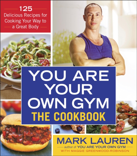 You Are Your Own Gym: The Cookbook, EPUB eBook