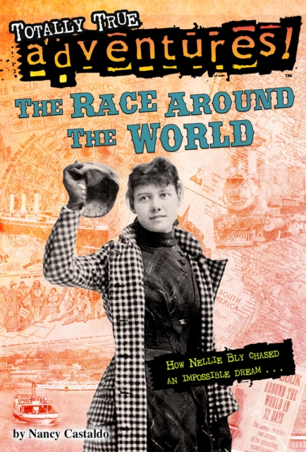 Race Around the World (Totally True Adventures), EPUB eBook