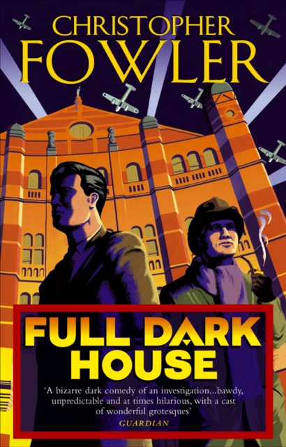 Full Dark House : (Bryant & May Book 1), Paperback / softback Book