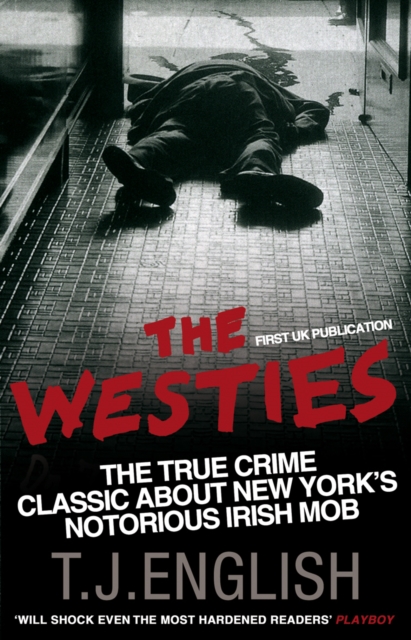 The Westies : Inside New York's Irish Mob, Paperback / softback Book
