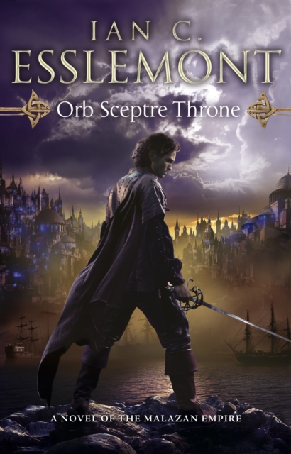 Orb Sceptre Throne : (Malazan Empire: 4): a concoction of greed, betrayal, murder and deception underscore this fantasy epic, Paperback / softback Book