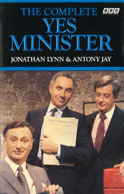 The Complete Yes Minister, Paperback / softback Book