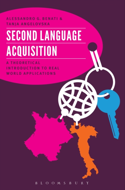 Second Language Acquisition : A Theoretical Introduction To Real World Applications, PDF eBook