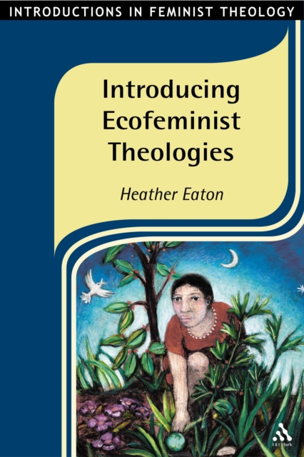 Introducing Ecofeminist Theologies, PDF eBook