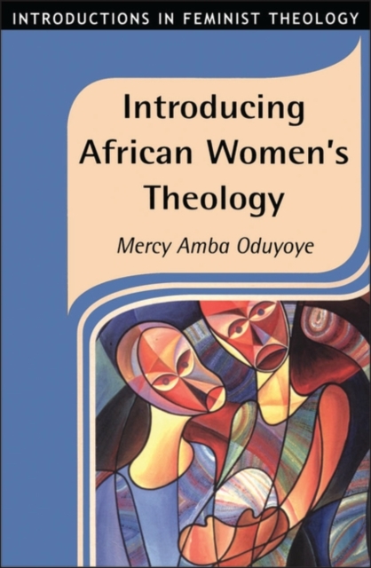 Introducing African Women's Theology, PDF eBook