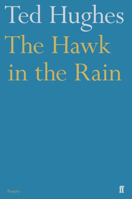 The Hawk in the Rain, Paperback / softback Book