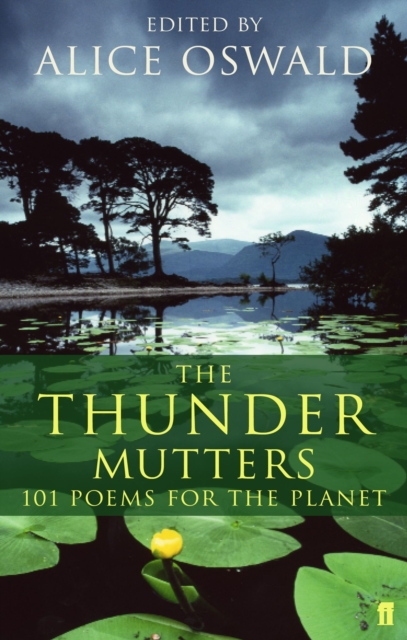 The Thunder Mutters : 101 Poems for the Planet, Paperback / softback Book