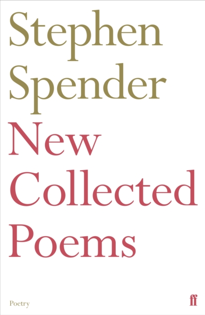 New Collected Poems of Stephen Spender, EPUB eBook