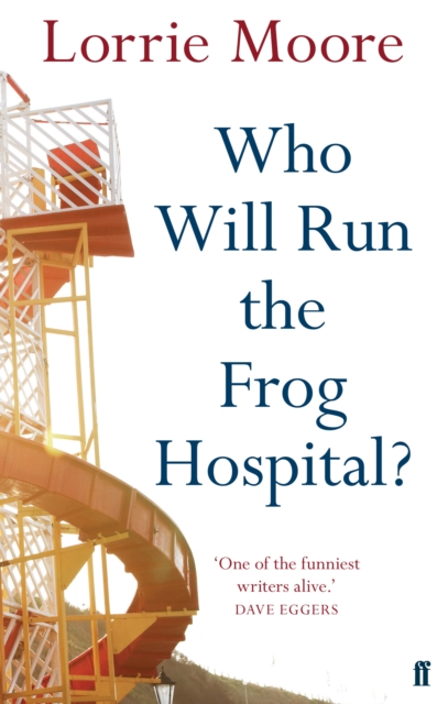 Who Will Run the Frog Hospital? : 'So Marvellous That it Often Stops One in One's Tracks.' Observer, EPUB eBook