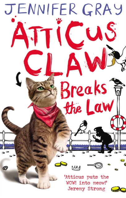 Atticus Claw Breaks the Law, Paperback / softback Book