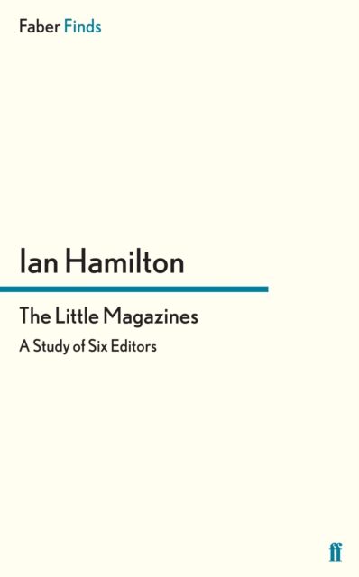 The Little Magazines : A Study of Six Editors, EPUB eBook