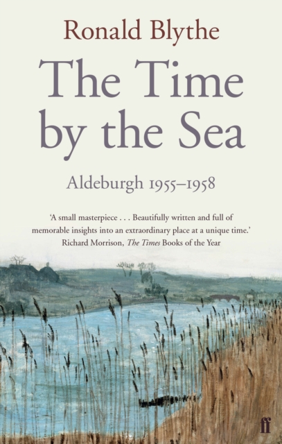 The Time by the Sea : Aldeburgh 1955-1958, Paperback / softback Book