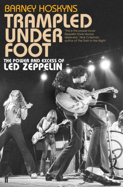 Trampled Under Foot : The Power and Excess of Led Zeppelin [contains audio interviews], EPUB eBook