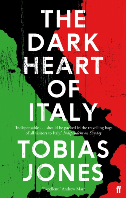 The Dark Heart of Italy, Paperback / softback Book