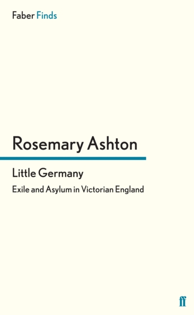 Little Germany : Exile and Asylum in Victorian England, EPUB eBook