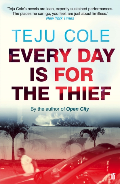 Every Day is for the Thief, Paperback / softback Book