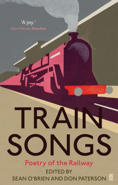Train Songs : Poetry of the Railway, Paperback / softback Book