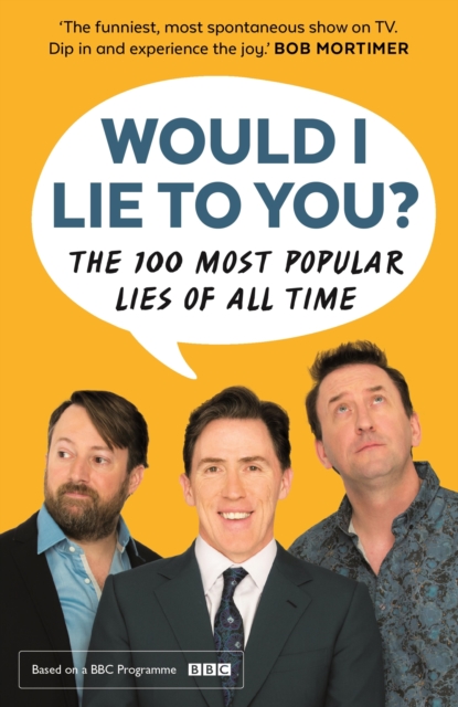 Would I Lie To You? Presents The 100 Most Popular Lies of All Time, EPUB eBook