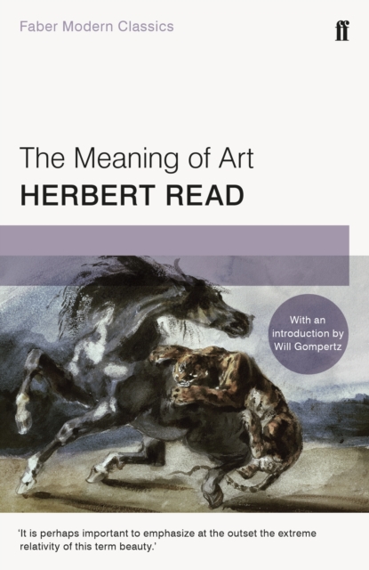 The Meaning of Art : Faber Modern Classics, Paperback / softback Book