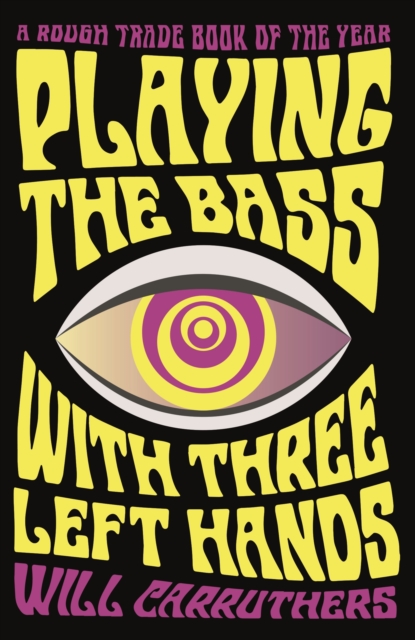 Playing the Bass with Three Left Hands, Paperback / softback Book