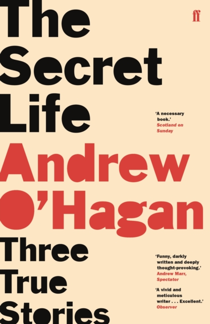 The Secret Life : Three True Stories, Paperback / softback Book