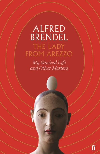 The Lady from Arezzo : My Musical Life and Other Matters, Hardback Book
