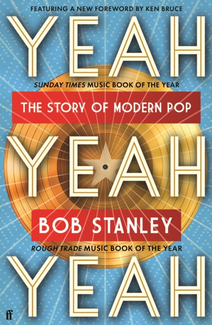 Yeah Yeah Yeah : The Story of Modern Pop, Paperback / softback Book