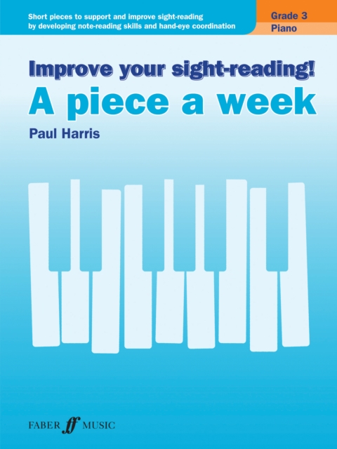 Improve your sight-reading! A piece a week Piano Grade 3, Sheet music Book
