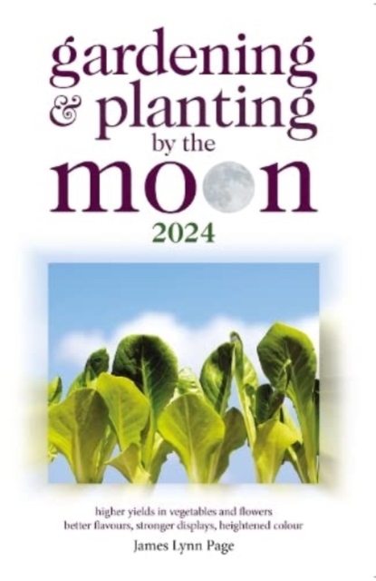 Gardening and Planting by the Moon 2024, Paperback / softback Book