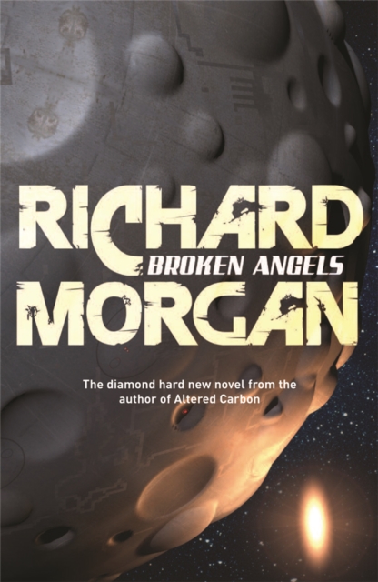 Broken Angels : Netflix Altered Carbon book 2, Paperback / softback Book