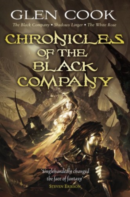 Chronicles of the Black Company : A dark, gritty fantasy, perfect for fans of GAME OF THRONES and ASSASSIN S CREED, EPUB eBook