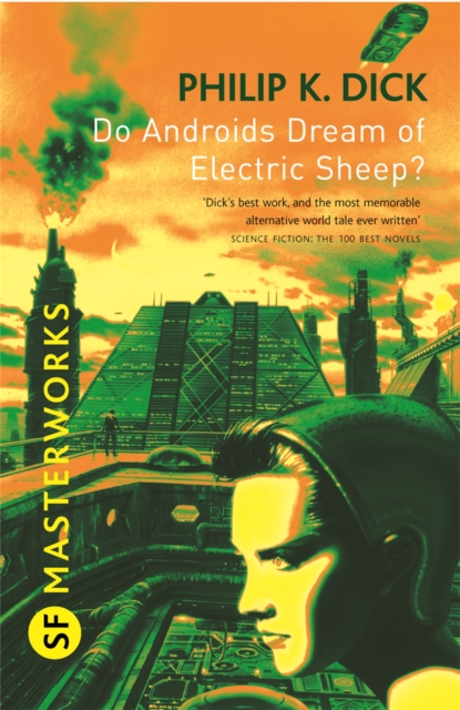 Do Androids Dream Of Electric Sheep? : The inspiration behind Blade Runner and Blade Runner 2049, Paperback / softback Book