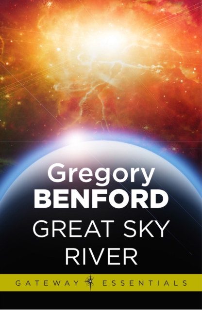 Great Sky River : Galactic Centre Book 3, EPUB eBook