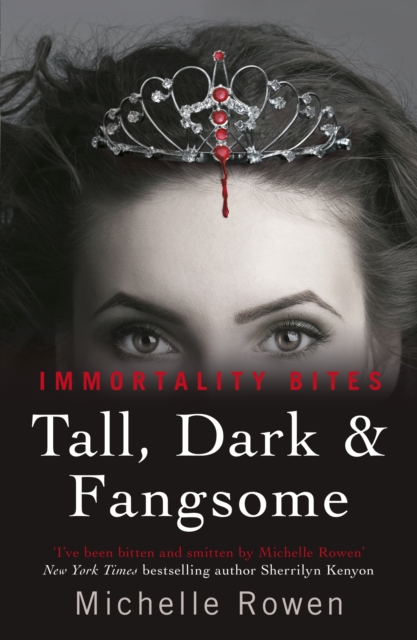 Tall, Dark & Fangsome : An Immortality Bites Novel, EPUB eBook
