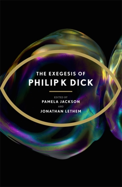 The Exegesis of Philip K Dick, EPUB eBook