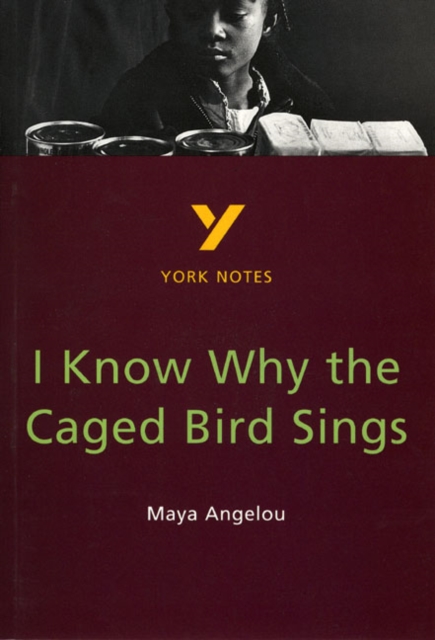 I Know Why the Caged Bird Sings everything you need to catch up, study and prepare for and 2023 and 2024 exams and assessments, Paperback / softback Book