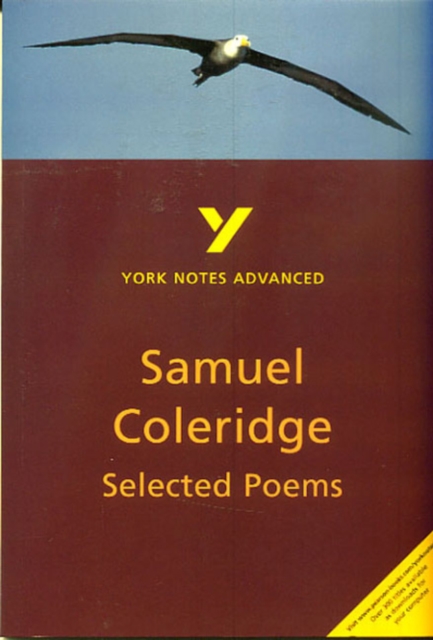 Selected Poems of Coleridge: York Notes Advanced everything you need to catch up, study and prepare for and 2023 and 2024 exams and assessments, Paperback / softback Book