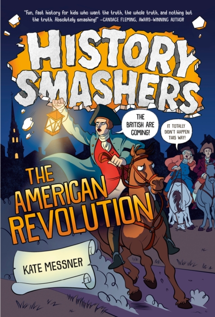 History Smashers: The American Revolution, Paperback / softback Book