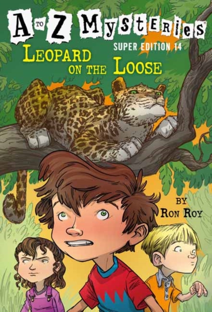 A to Z Mysteries Super Edition #14: Leopard on the Loose, Paperback / softback Book