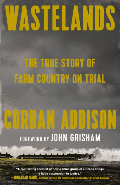 Wastelands : The True Story of Farm Country on Trial, Paperback / softback Book