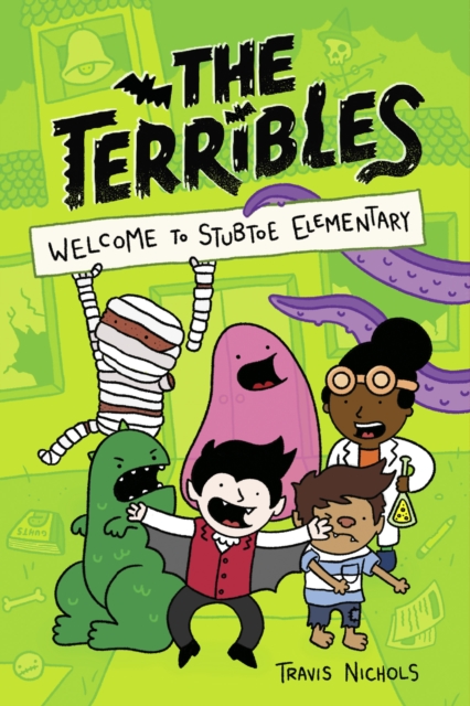 Terribles #1: Welcome to Stubtoe Elementary, EPUB eBook