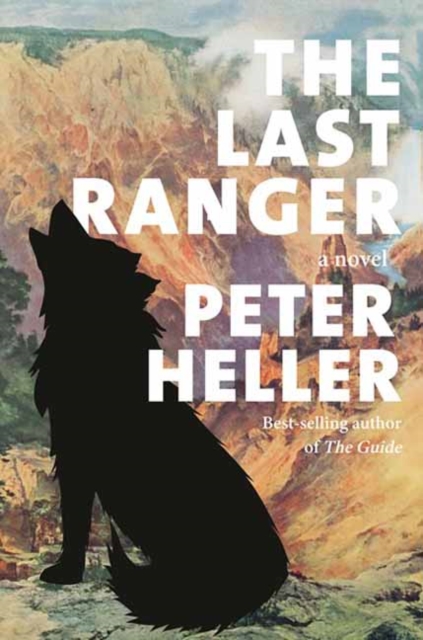 The Last Ranger : A novel, Hardback Book