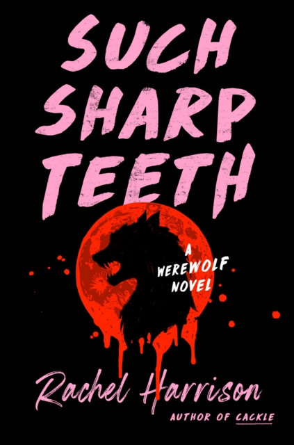 Such Sharp Teeth, EPUB eBook