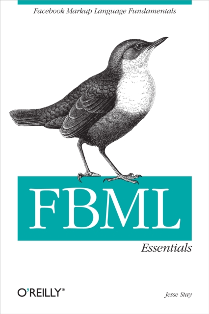 FBML Essentials : Facebook Markup Language Fundamentals, PDF eBook