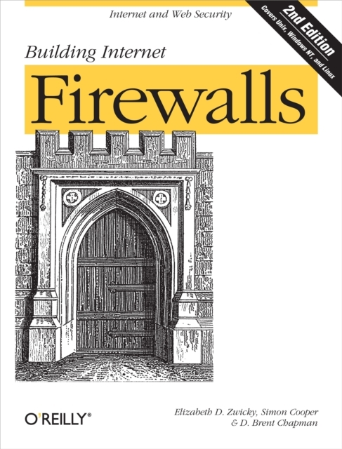 Building Internet Firewalls : Internet and Web Security, PDF eBook
