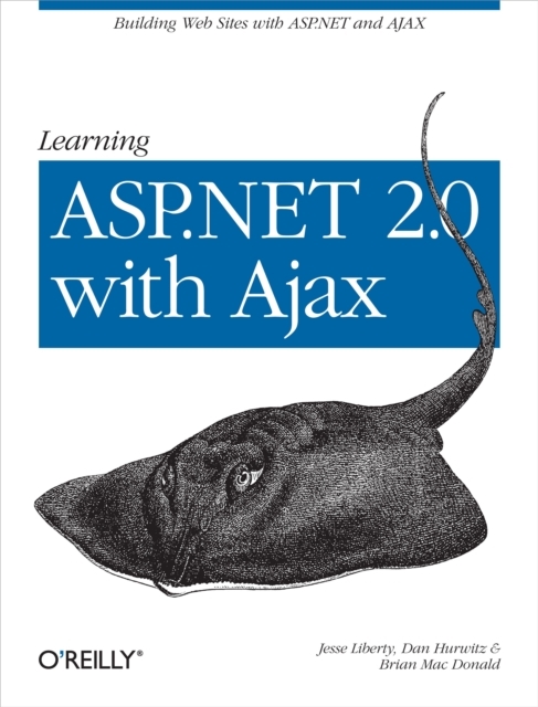 Learning ASP.NET 2.0 with AJAX : A Practical Hands-on Guide, PDF eBook