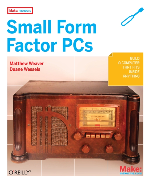Make Projects: Small Form Factor PCs, PDF eBook