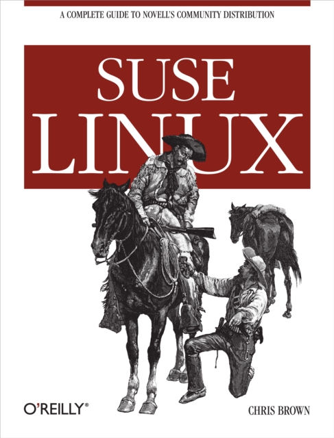 SUSE Linux : A Complete Guide to Novell's Community Distribution, EPUB eBook